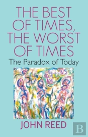 The Best Of Times, The Worst Of Times