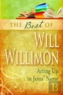 The Best Of William H. Willimon