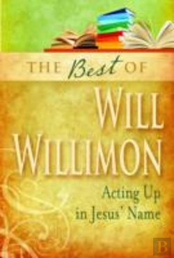 Bertrand.pt - The Best Of William H. Willimon