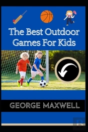 The Best Outdoor Games For Kids