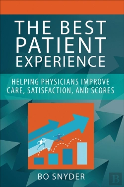 Bertrand.pt - The Best Patient Experience: Helping Physicians Improve Care, Satisfaction, And Scores