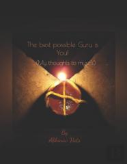 The Best Possible Guru Is You!