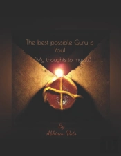 The Best Possible Guru Is You!