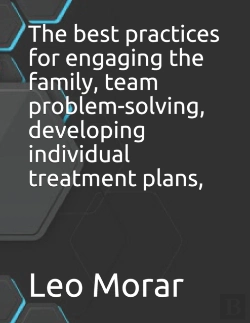 Bertrand.pt - The Best Practices For Engaging The Family, Team Problem-Solving, Developing Individual Treatment Plans,