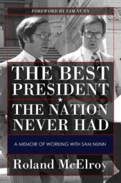 The Best President The Nation Never Had