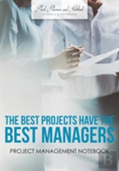 The Best Projects Have The Best Managers