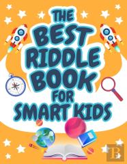 The Best Riddle Book For Smart Kids