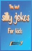 The Best Silly Jokes For Kids