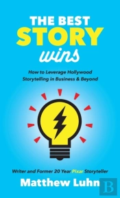 The Best Story Wins
