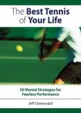 The Best Tennis Of Your Life