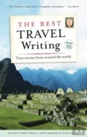 The Best Travel Writing, Volume 10