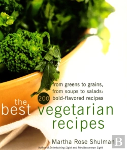 Bertrand.pt - The Best Vegetarian Recipes From Greens To Grains, From Soups To Salads - 200 Bold Flavoured Recipes