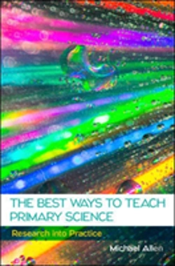 Bertrand.pt - The Best Ways To Teach Primary Science: Research Into Practice