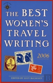 The Best Women'S Travel Writing 2006