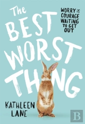 The Best Worst Thing