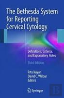 The Bethesda System For Reporting Cervical Cytology