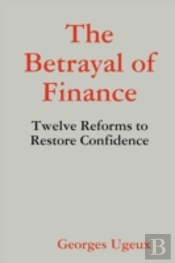 The Betrayal Of Finance