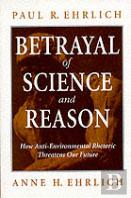 The Betrayal Of Science And Reason