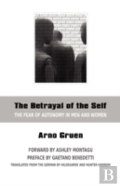 The Betrayal Of The Self