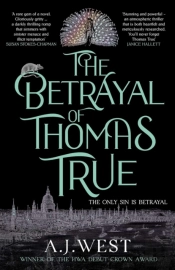 The Betrayal Of Thomas True