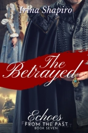 The Betrayed (Echoes From The Past Book 7)