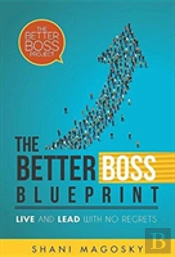The Better Boss Blueprint