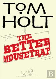 The Better Mousetrap