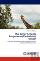 The Better Schools Programme(Zimbabwe) Cluster