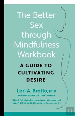 Bertrand.pt - The Better Sex Through Mindfulness Workbook