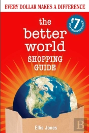 The Better World Shopping Guide: 7th Edition