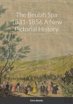 Bertrand.pt - The Beulah Spa 1831-1856 A New Pictorial History