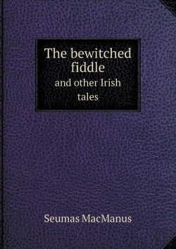 Bertrand.pt - The Bewitched Fiddle And Other Irish Tales