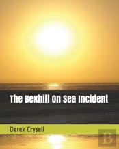 The Bexhill On Sea Incident