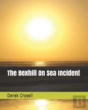 The Bexhill On Sea Incident