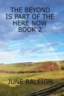 The Beyond Is Part Of The Here Now Book 2
