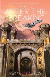 The Beyond The Hostile Sky Cycle Part 0