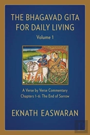 The Bhagavad Gita For Daily Living, Volume 1