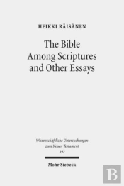 The Bible Among Scriptures And Other Essays