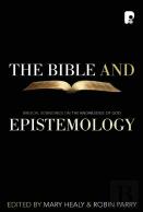 The Bible And Epistemology