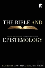The Bible And Epistemology