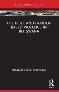 The Bible And Gender-Based Violence In Botswana