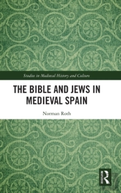 The Bible And Jews In Medieval Spain