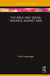 The Bible And Sexual Violence Against Men