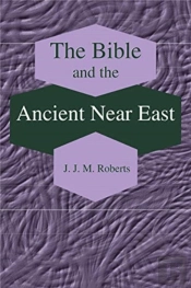 The Bible And The Ancient Near East