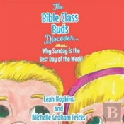 The Bible Class Buds Discover Why Sunday Is The Best Day Of The Week