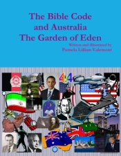 The Bible Code And Australia The Garden Of Eden