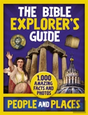 The Bible Explorer'S Guide People And Places