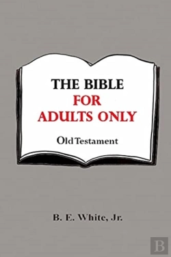 Bertrand.pt - The Bible For Adults Only - Old Testamen