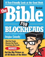 The Bible For Blockheads---Revised Edition
