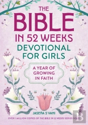 The Bible In 52 Weeks Devotional For Girls